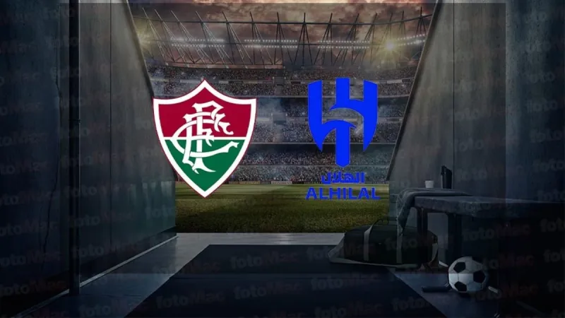 Fluminense - Al Hilal maçı CANLI İZLE | FIFA Kulüpler Dünya Kupası CANLI MAÇ